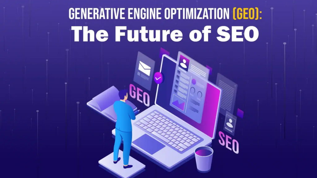 Generative Engine Optimization: GEO VS SEO, Services, and More